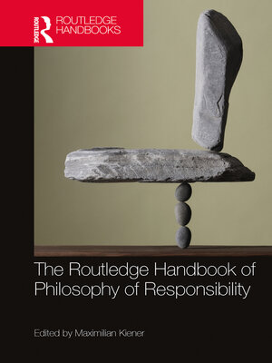 cover image of The Routledge Handbook of Philosophy of Responsibility